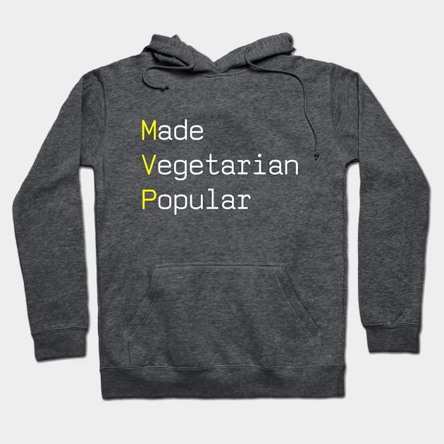 MVP Vegetarian Hoodie by PhunPhrases